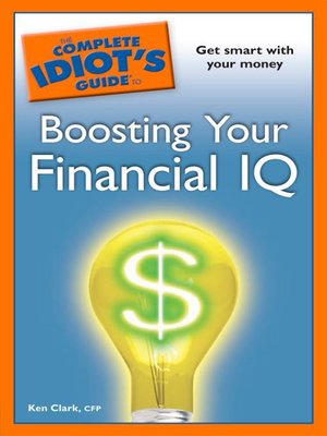 cover image of The Complete Idiot's Guide to Boosting Your Financial IQ